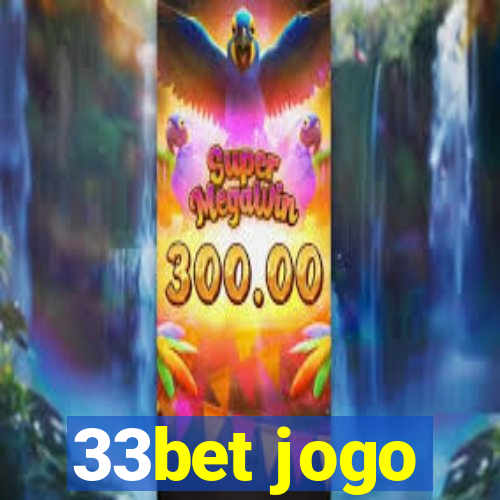 33bet jogo